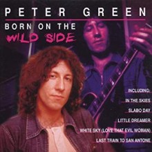 Peter GREEN - Born On The Wild Side CD